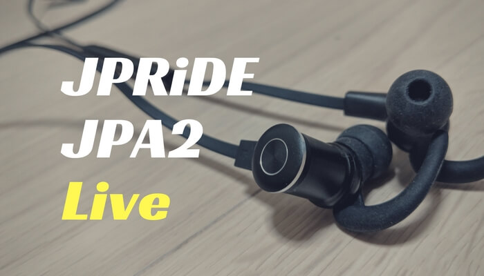 JPRiDE JPA2 Liveレビュー