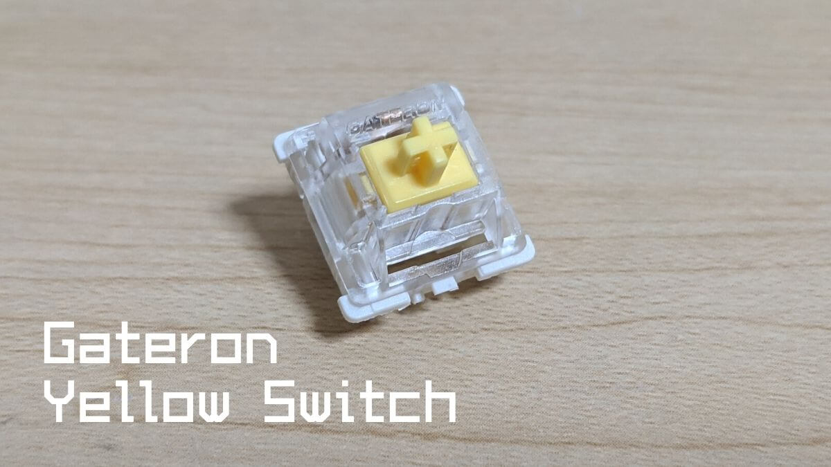 Gateron黄色軸 Yellow Switch 黃軸