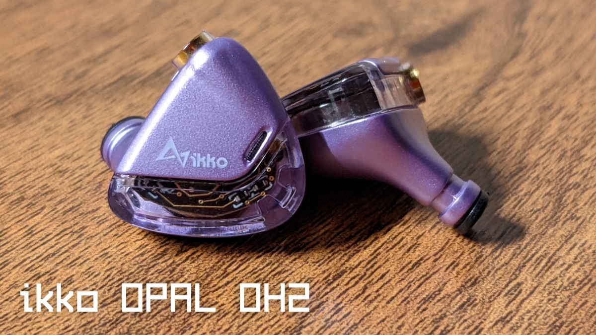 ikko OPAL OH2 レビュー