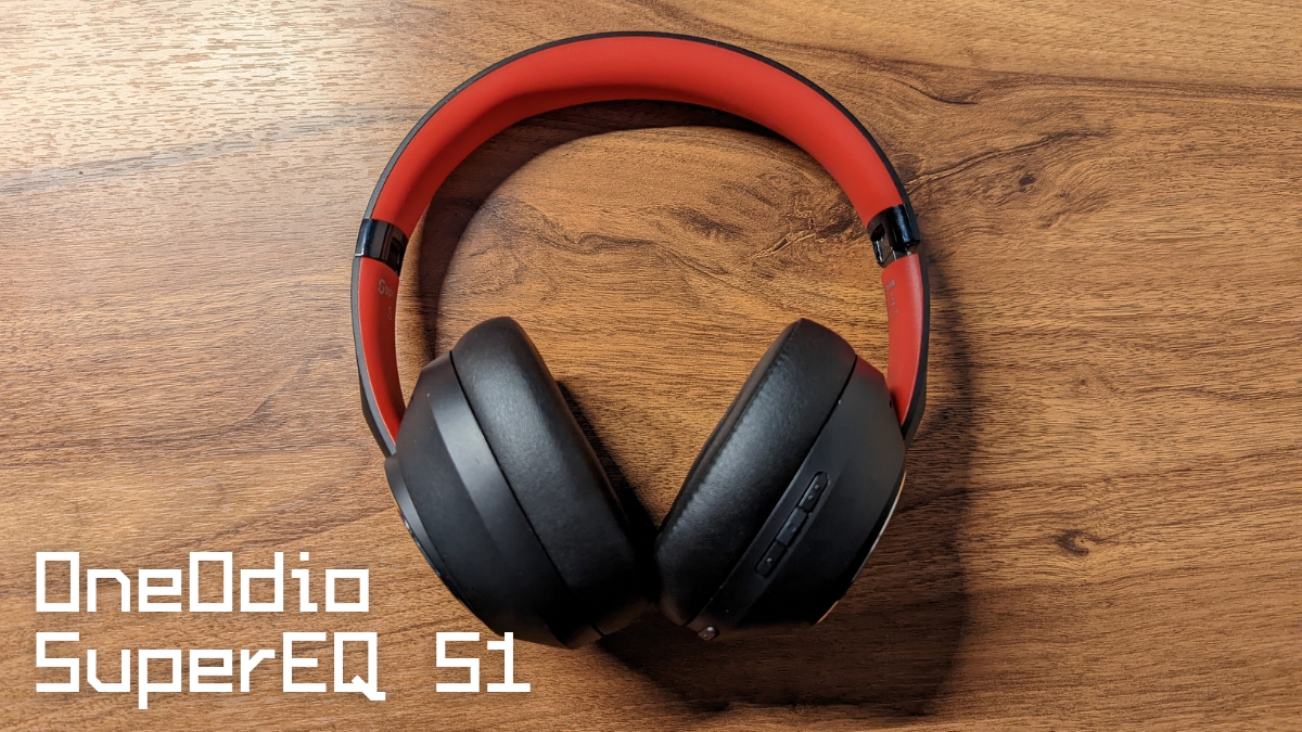 OneOdio SuperEQ S1 ANC対応ワイヤレスヘッドホン レビュー