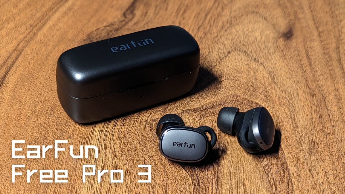 EarFun Free Pro 3 レビュー