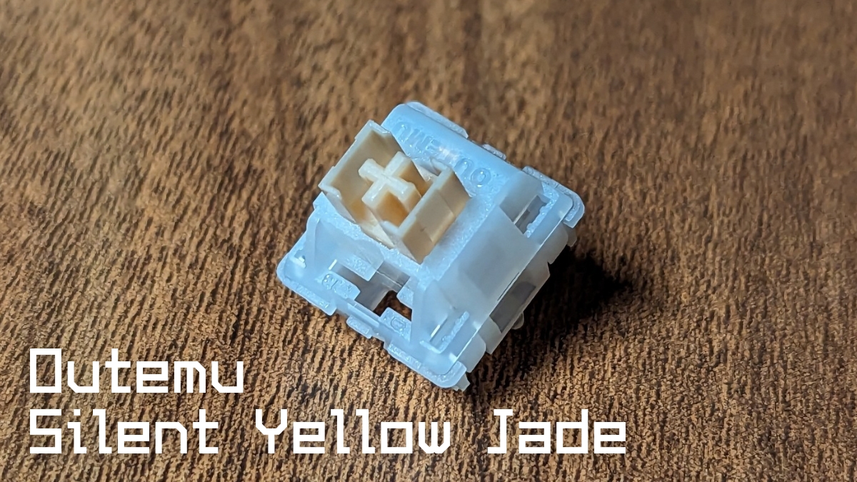 Outemu Silent Yellow Jadeレビュー